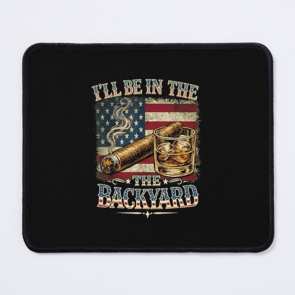Item preview, I'll Be in The Backyard Cigar and Bourbon Vintage USA Flag designed and sold by gre-good-sweet.