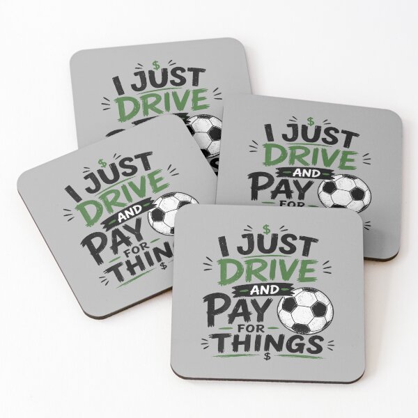 Item preview, I Just Drive and Pay for Things Funny Football Soccer Dads designed and sold by ArleneRowe.
