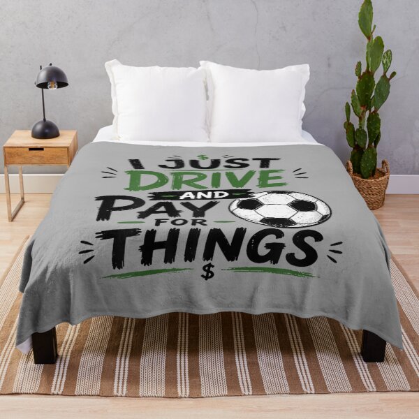 Item preview, I Just Drive and Pay for Things Funny Football Soccer Dads designed and sold by ArleneRowe.