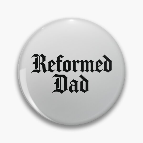 Item preview, Reformed Dad | Reformed Theology & Five Solas | Calvinist | Black Lettering designed and sold by Glory After Tears.