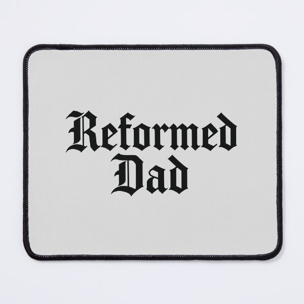 Item preview, Reformed Dad | Reformed Theology & Five Solas | Calvinist | Black Lettering designed and sold by Glory After Tears.