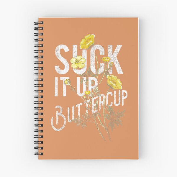 Item preview, Suck It Up Buttercup Funny Saying Graphic Quote_2 designed and sold by JulianBrant.