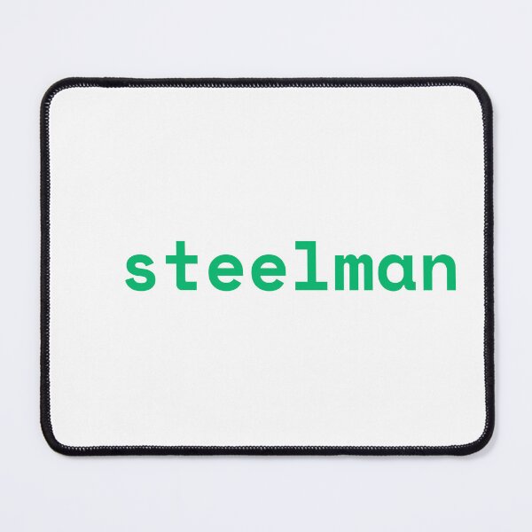 Item preview, /steelman — Prompts for Humans designed and sold by ProteanProds.