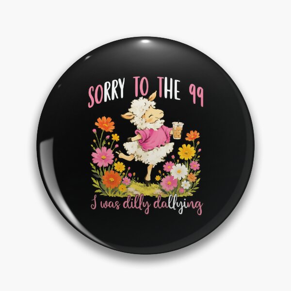 Item preview, Sorry to The 99 I was Dilly Dallying Christian Sheep Funny designed and sold by ber-flora.