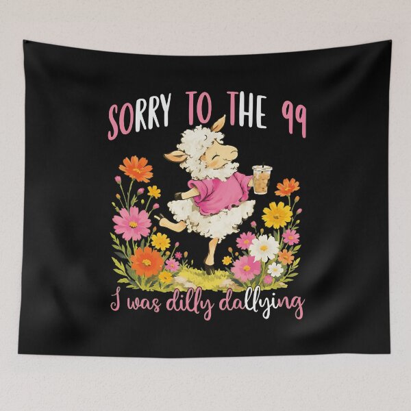 Item preview, Sorry to The 99 I was Dilly Dallying Christian Sheep Funny designed and sold by ber-flora.