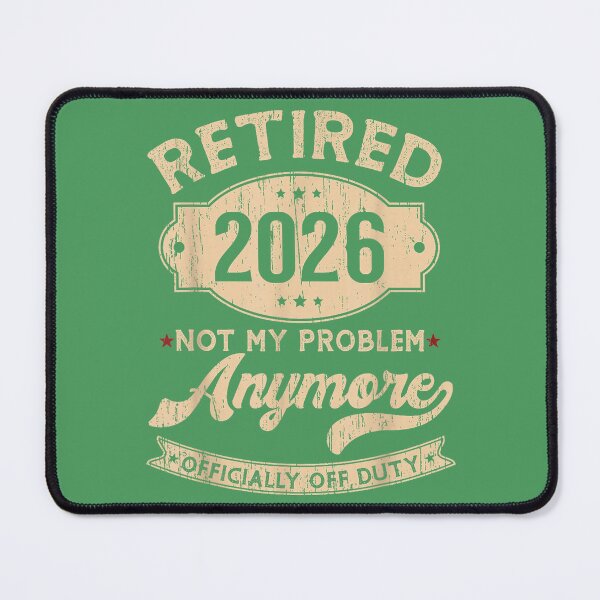 Item preview, Retired 2026 Not My Problem Anymore Funny Retirement Party designed and sold by AliesKaruta.