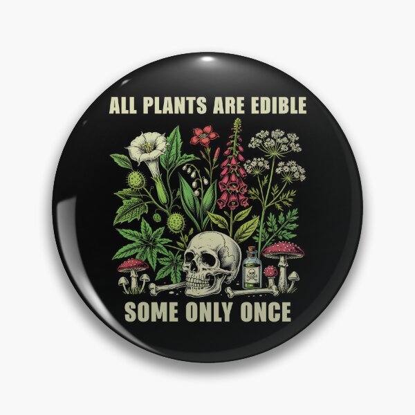 Item preview, All Plants Are Edible Some Only Once Funny Plant Lover designed and sold by nosu-art-pod.