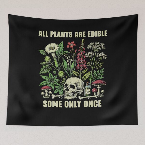 Item preview, All Plants Are Edible Some Only Once Funny Plant Lover designed and sold by nosu-art-pod.