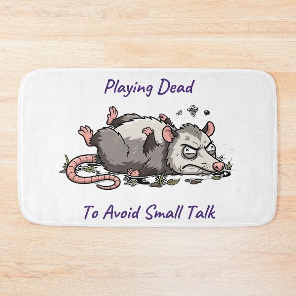 Item preview, Playing Dead To Avoid Small Talk Funny Possum Introvert designed and sold by SW Shop.