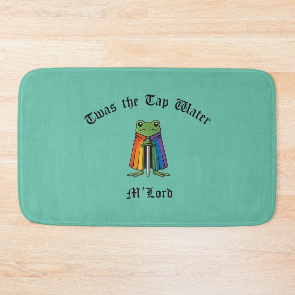 Item preview, TWAS the Tap Water M'Lord Funny Frog LGBTQ Pride Month designed and sold by JulianBrant.