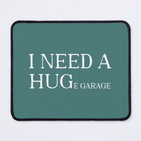 Item preview, I Need A Huge Garage Funny Mechanic Car Lover designed and sold by meilcannb.