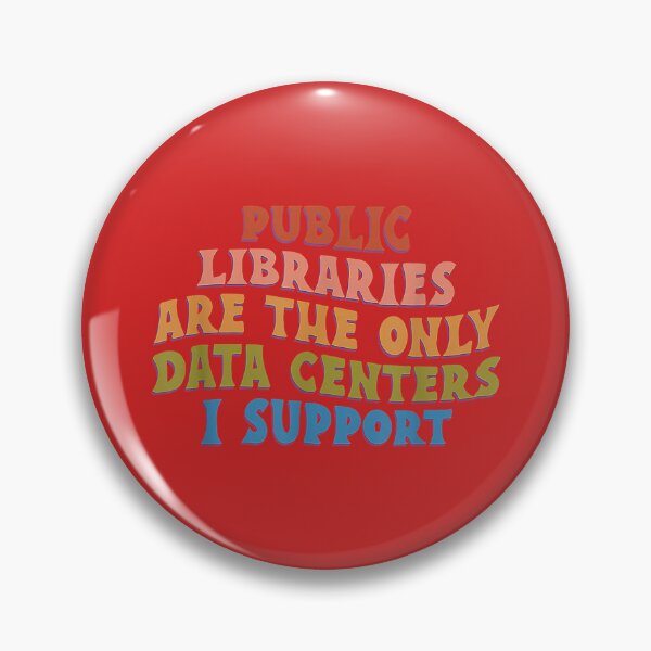 Item preview, Public Libraries are the only Data Centers i Support designed and sold by melodycook.
