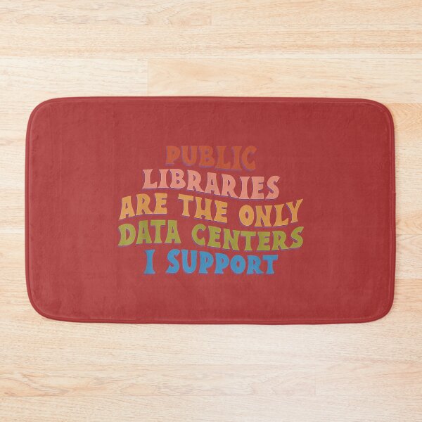 Item preview, Public Libraries are the only Data Centers i Support designed and sold by melodycook.