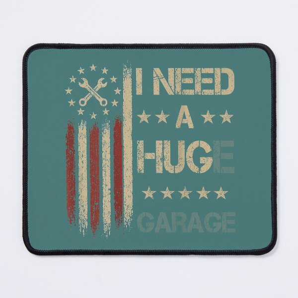 Item preview, I Need A Huge Garage Funny Mechanic Car Enthusiast mens designed and sold by meilcannb.