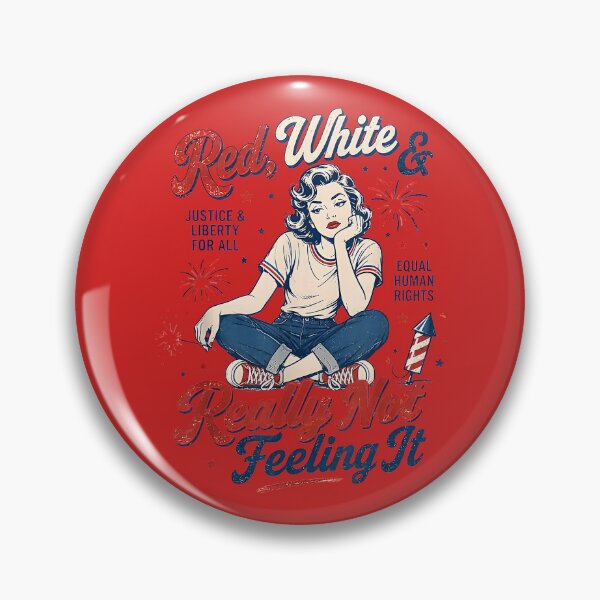 Item preview, Red White & Really Not Feeling It 4th July Retro Political designed and sold by melodycook.