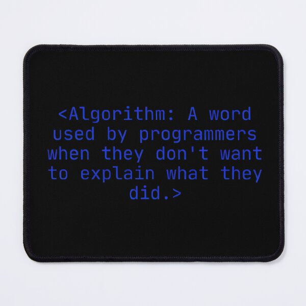 Item preview, Algorithm Definition Programming Meme – Funny Developer Saying Art designed and sold by mentosdesigner.