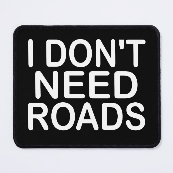 Item preview, I Don’t Need Roads Graphic | Trial Enduro Motorcycle Rider  designed and sold by Jt41.