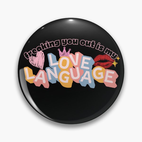 Item preview, Freaking you out is my love language designed and sold by figandroseco.