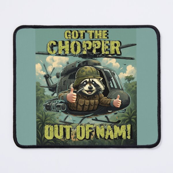 Item preview, Got The Chopper Out Of Nam designed and sold by Flirt-Teez.