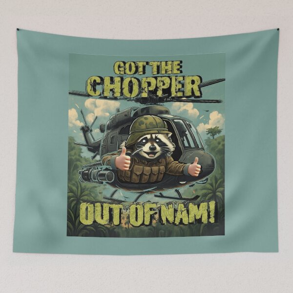 Item preview, Got The Chopper Out Of Nam designed and sold by Flirt-Teez.