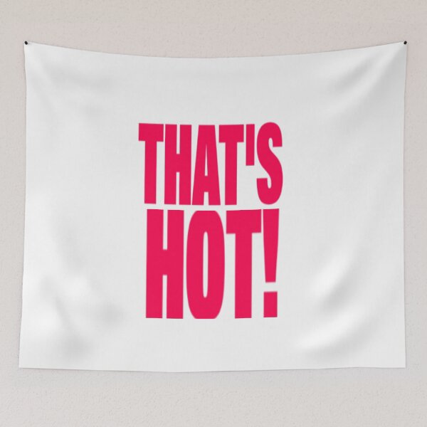 Item preview, Thats Hot! graphic 2000's designed and sold by SwagIsNotAHobby.