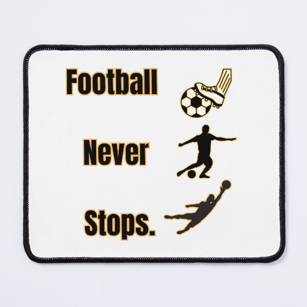 Item preview, Football Never Stops | Soccer Player Motivation Quote T-Shirt designed and sold by UrbanEchoHub.