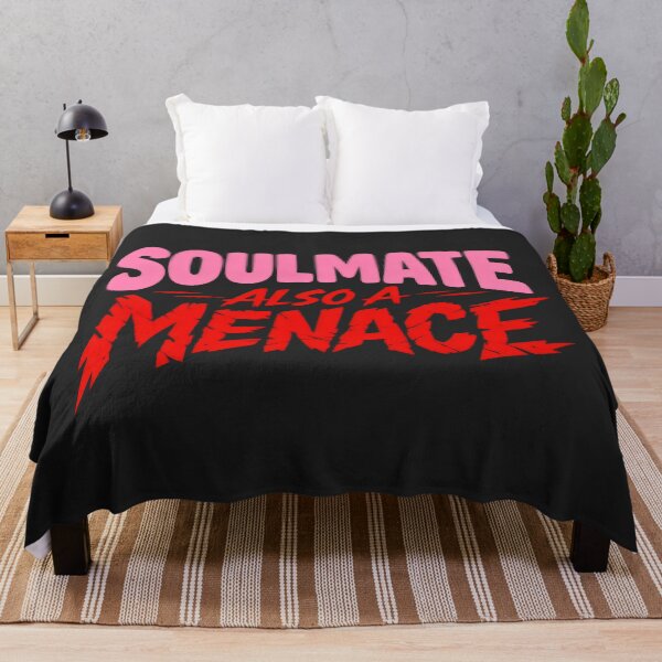 Item preview, Soulmate Also A Menace Direct Bold Statement designed and sold by SplashTastic.