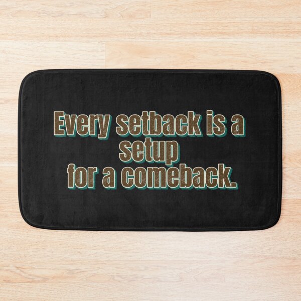 Item preview, Every setback is a setup for a comeback designed and sold by angelicamstore.