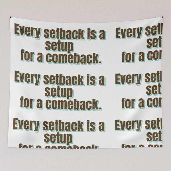 Item preview, Every setback is a setup for a comeback designed and sold by angelicamstore.