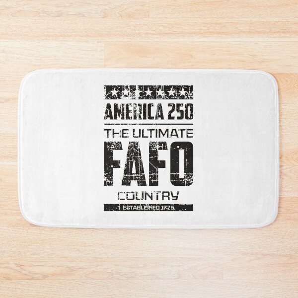 Item preview, America 250 - FAFO  designed and sold by Vector-Artist.