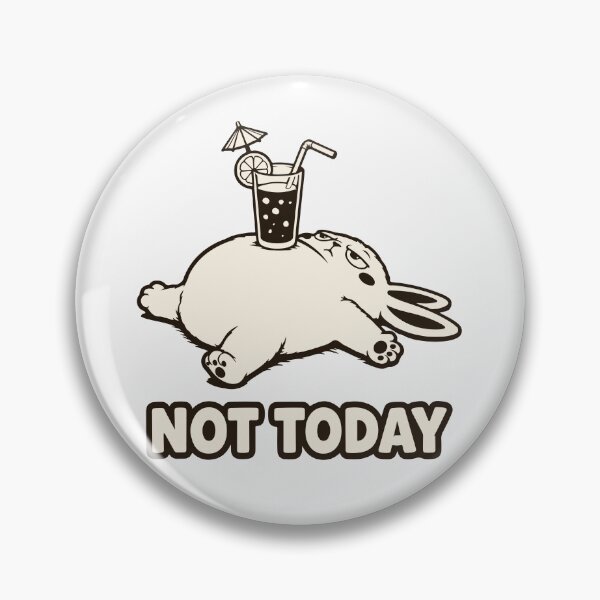 Item preview, Not Today Meme — Funny Fat Rabbit — Cute Procrastination designed and sold by MalisoStickers.
