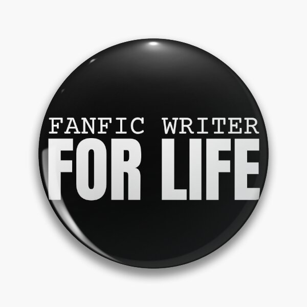 Item preview, Fanfic Writer For Life (in White) designed and sold by HyperfixationStation.