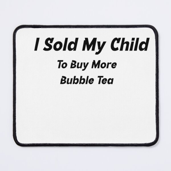 Item preview, I Sold My Child designed and sold by BT-Tees.
