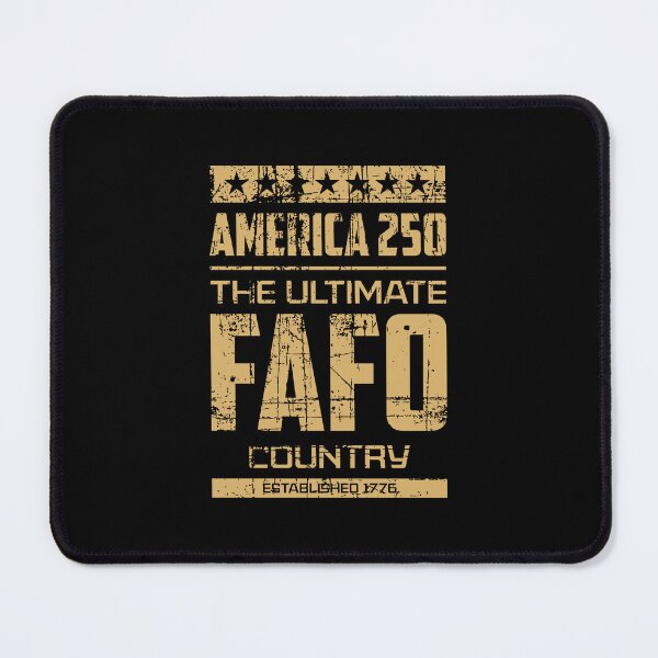 Item preview, America 250 - FAFO 3.0  designed and sold by Vector-Artist.