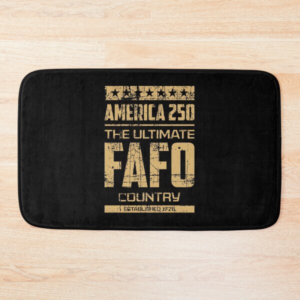 Item preview, America 250 - FAFO 3.0  designed and sold by Vector-Artist.