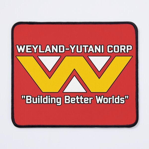 Item preview, Weyland Yutan Corp Bulding Better World designed and sold by PastelWingg.
