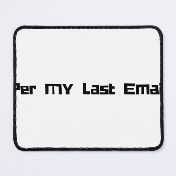 Item preview, Per my last email designed and sold by AppleRhubarbPie.
