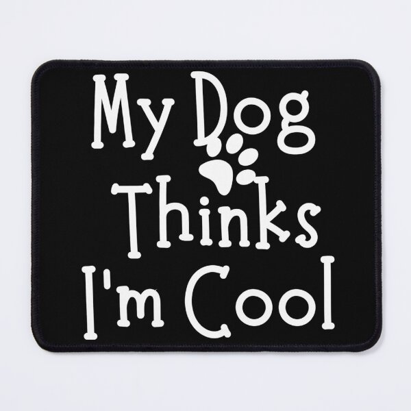 Item preview, My Dog Thinks I'm Cool Funny Dog Lover Shirt designed and sold by NeO² Studio.