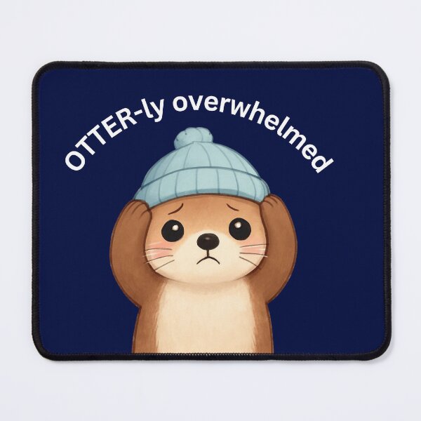 Item preview, Cute Overwhelmed Otter [Square Edition] designed and sold by Anxiously Introverted.