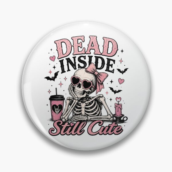 Item preview, Dead inside, still cute designed and sold by Side Quest Co..