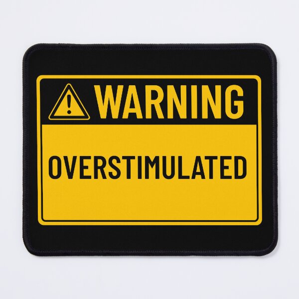 Item preview, Warning: Overstimulated designed and sold by mr-k-store.