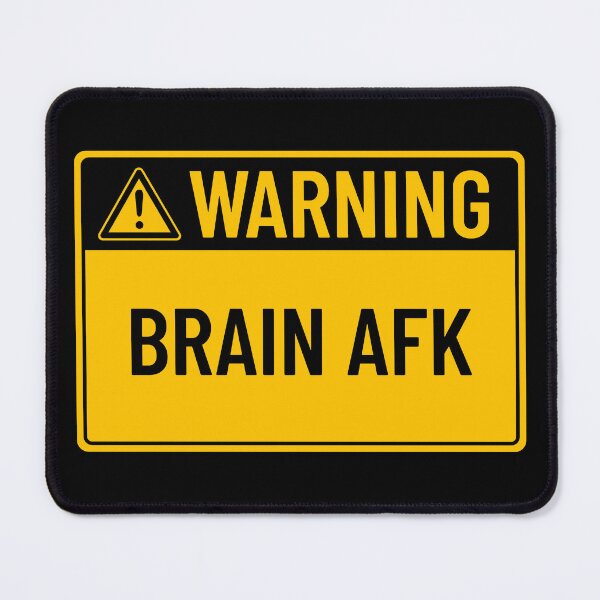 Item preview, Warning: Brain AFK designed and sold by mr-k-store.