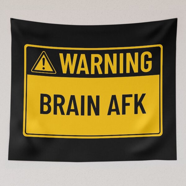 Item preview, Warning: Brain AFK designed and sold by mr-k-store.