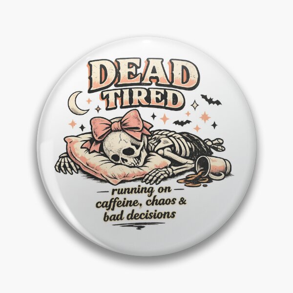 Item preview, Dead tired designed and sold by Side Quest Co..