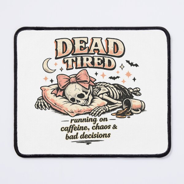 Item preview, Dead tired designed and sold by Side Quest Co..