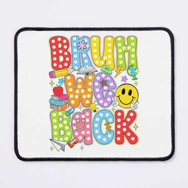 Item preview, Bruh We Back Happy First Day Back To School designed and sold by varin-studio.