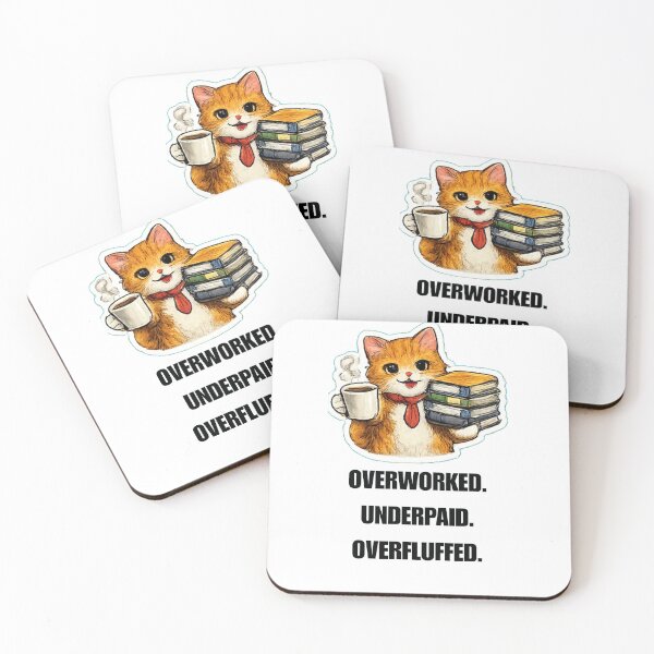 Item preview, OVERWORKED. UNDERPAID. OVERFLUFFED. Funny Cat Office Design designed and sold by DailyQuestPrint.