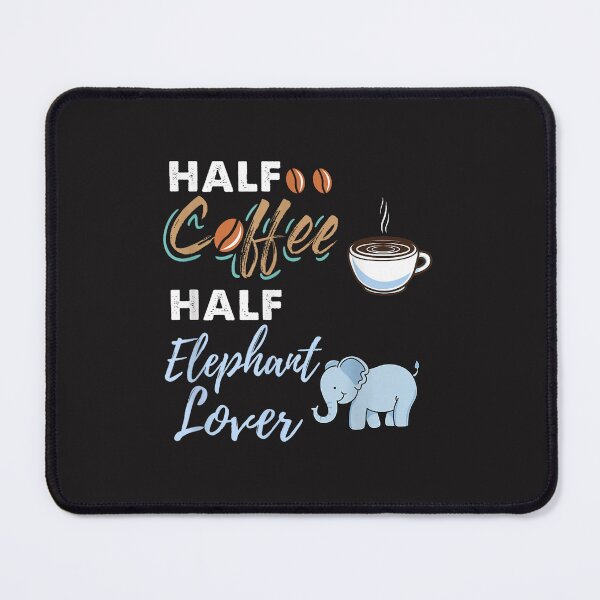 Item preview, Half Coffee Half Elephant Lover Funny Coffee Drinking Elephant Design designed and sold by kiralynstration.