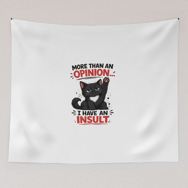 Item preview, More Than an Opinion I Have an Insult Grumpy Black Cat Funny Sarcastic Art designed and sold by PrintAura15.