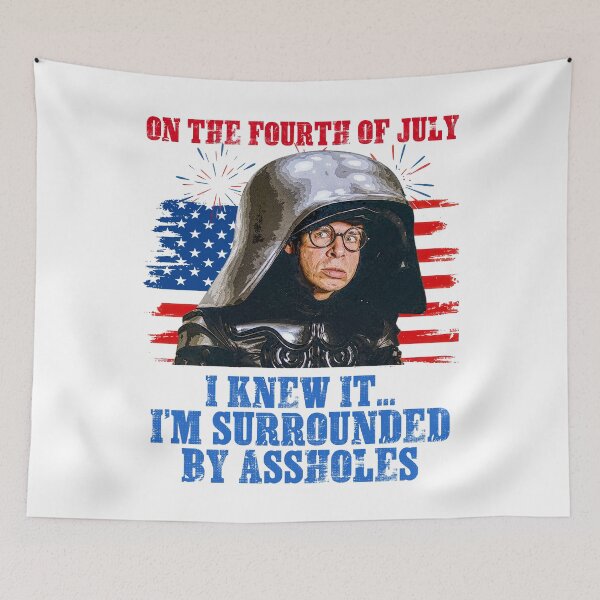 Item preview, Funny On The Fourth Of July I Knew It… I’m Surrounded By Assholes designed and sold by DoubleLoadCJ.